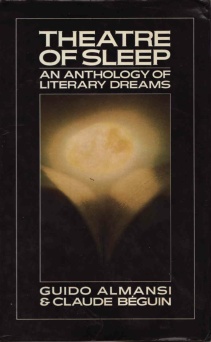 Theatre of Sleep An anthology of literary dreams - Guido Almansi Claude Béguin